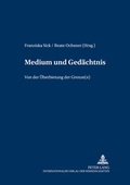 Cover: Medium und Ged&auml;chtnis - Peter Lang Verlag