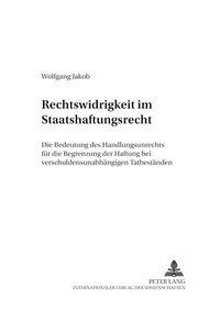 Abbildung von: Rechtswidrigkeit im Staatshaftungsrecht - Peter Lang Verlag