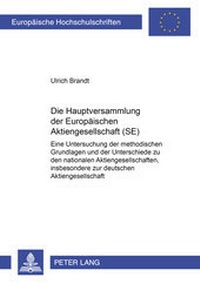 Abbildung von: Die Hauptversammlung der Europäischen Aktiengesellschaft (SE) - Peter Lang Verlag