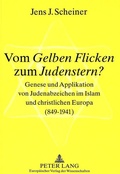 Cover: Vom &laquo;Gelben Flicken&raquo; zum &laquo;Judenstern&raquo;? - Peter Lang Verlag