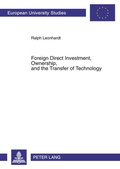Cover: Foreign Direct Investment, Ownership, and the Transfer of Technology - Peter Lang Verlag