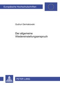 Cover: Der allgemeine Wiedereinstellungsanspruch - Peter Lang Verlag