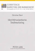 Cover: Identit&auml;tsorientiertes Stadtmarketing - Peter Lang Verlag