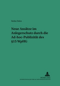 Abbildung von: Neue Ansätze im Anlegerschutz durch die Ad-hoc-Publizität des § 15 WpHG - Peter Lang Verlag