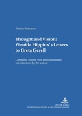 Cover: Thought and Vision: Zinaida Hippius's Letters to Greta Gerell - Peter Lang Verlag