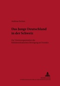 Cover: Das Junge Deutschland in der Schweiz - Peter Lang Verlag