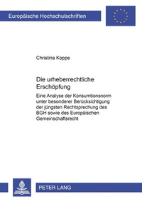 Abbildung von: Die urheberrechtliche Erschöpfung - Peter Lang Verlag