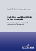 Cover: Stabilit&auml;t und Flexibilit&auml;t in der Semantik - Peter Lang Verlag