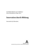 Cover: Innovation durch Bildung- Innovation by Education - Peter Lang Verlag