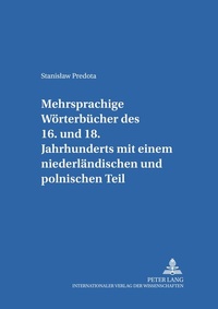 Abbildung von: Mehrsprachige Wörterbücher des 16. bis 18. Jahrhunderts mit einem niederländischen und polnischen Teil - Peter Lang Verlag
