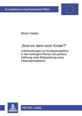 Cover: &laquo;Sind wir denn noch Kinder?&raquo; - Peter Lang Verlag