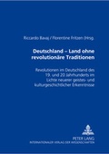 Cover: Deutschland - ein Land ohne revolution&auml;re Traditionen? - Peter Lang Verlag