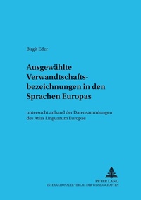 Abbildung von: Ausgewählte Verwandtschaftsbezeichnungen in den Sprachen Europas - Peter Lang Verlag