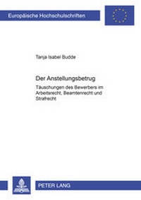 Abbildung von: Der Anstellungsbetrug - Peter Lang Verlag