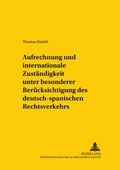 Cover: Aufrechnung und internationale Zust&auml;ndigkeit unter besonderer Ber&uuml;cksichtigung des deutsch-spanischen Rechtsverkehrs - Peter Lang Verlag