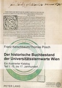 Abbildung von: Der historische Buchbestand der Universitätssternwarte Wien - Peter Lang Verlag