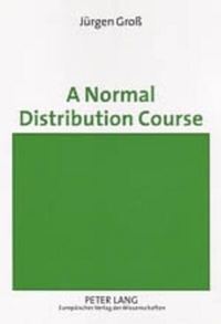 Abbildung von: A Normal Distribution Course - Peter Lang Verlag