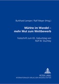 Cover: M&auml;rkte im Wandel - mehr Mut zu Wettbewerb - Peter Lang Verlag