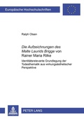 Cover: &laquo;Die Aufzeichnungen des Malte Laurids Brigge&raquo; von Rainer Maria Rilke - Peter Lang Verlag