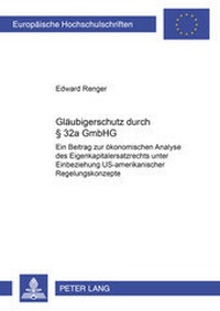 Abbildung von: Gläubigerschutz durch § 32a GmbHG - Peter Lang Verlag