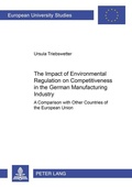 Cover: The Impact of Environmental Regulation on Competitiveness in the German Manufacturing Industry - Peter Lang Verlag