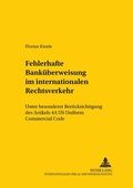 Cover: Die fehlerhafte Bank&uuml;berweisung im internationalen Rechtsverkehr - Peter Lang Verlag