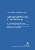 Cover: Der kulturelle Umbruch in Ostmitteleuropa - Peter Lang Verlag