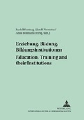 Cover: Erziehung, Bildung, Bildungsinstitutionen - Education, Training and their Institutions - Peter Lang Verlag