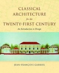 Enlarge image Cover: Classical Architecture for the Twenty-First Century - WW Norton & Co