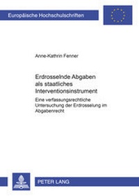 Abbildung von: Erdrosselnde Abgaben als staatliches Interventionsinstrument - Peter Lang Verlag