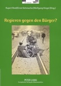 Cover: Regieren gegen den B&uuml;rger? - Peter Lang Verlag