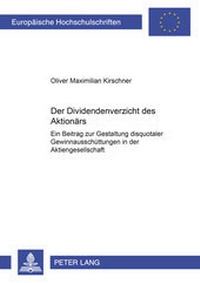 Abbildung von: Der «Dividendenverzicht» des Aktionärs - Peter Lang Verlag