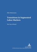 Cover: Transitions in Segmented Labor Markets - Peter Lang Verlag
