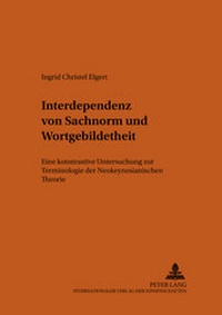 Abbildung von: Interdependenz von Sachnorm und Wortgebildetheit - Peter Lang Verlag