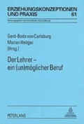 Cover: Der Lehrer - ein (un)m&ouml;glicher Beruf - Peter Lang Verlag