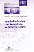Cover: Vom individuellen zum kollektiven Verbraucherschutz - Peter Lang Verlag