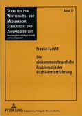 Cover: Die einkommensteuerliche Problematik der Buchwertfortf&uuml;hrung - Peter Lang Verlag