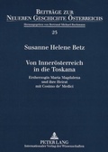 Cover: Von Inner&ouml;sterreich in die Toskana - Peter Lang Verlag