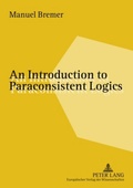 Bild: An Introduction to Paraconsistent Logics - Peter Lang Verlag