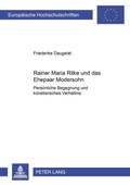Cover: Rainer Maria Rilke und das Ehepaar Modersohn - Peter Lang Verlag