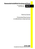 Cover: Corporate Governance im &ouml;ffentlichen Unternehmen - Peter Lang Verlag