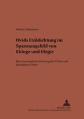 Cover: Ovids Exildichtung im Spannungsfeld von Ekloge und Elegie - Peter Lang Verlag