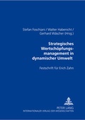 Cover: Strategisches Wertsch&ouml;pfungsmanagement in dynamischer Umwelt - Peter Lang Verlag