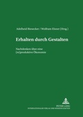 Cover: Erhalten durch Gestalten - Peter Lang Verlag