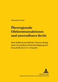 Cover: &Uuml;berregionale Effektentransaktionen und anwendbares Recht - Peter Lang Verlag