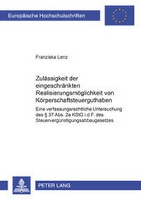 Abbildung von: Zulässigkeit der eingeschränkten Realisierungsmöglichkeit von Körperschaftsteuerguthaben - Peter Lang Verlag