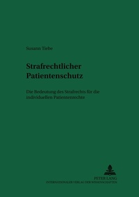 Abbildung von: Strafrechtlicher Patientenschutz - Peter Lang Verlag