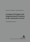Cover: Company Strategies and Organisational Evolution in the Automotive Sector: A Worldwide Perspective - Peter Lang Verlag