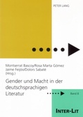 Cover: Gender und Macht in der deutschsprachigen Literatur - Peter Lang Verlag