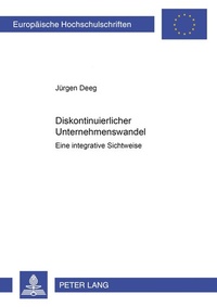 Abbildung von: Diskontinuierlicher Unternehmenswandel - Peter Lang Verlag